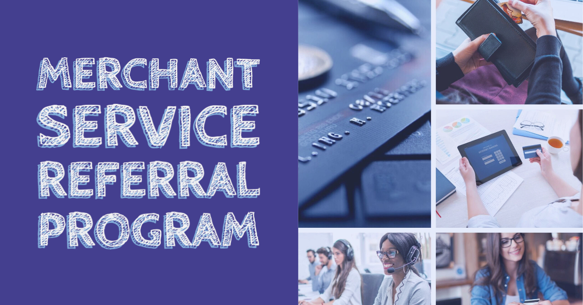 Merchant Service Referral Program