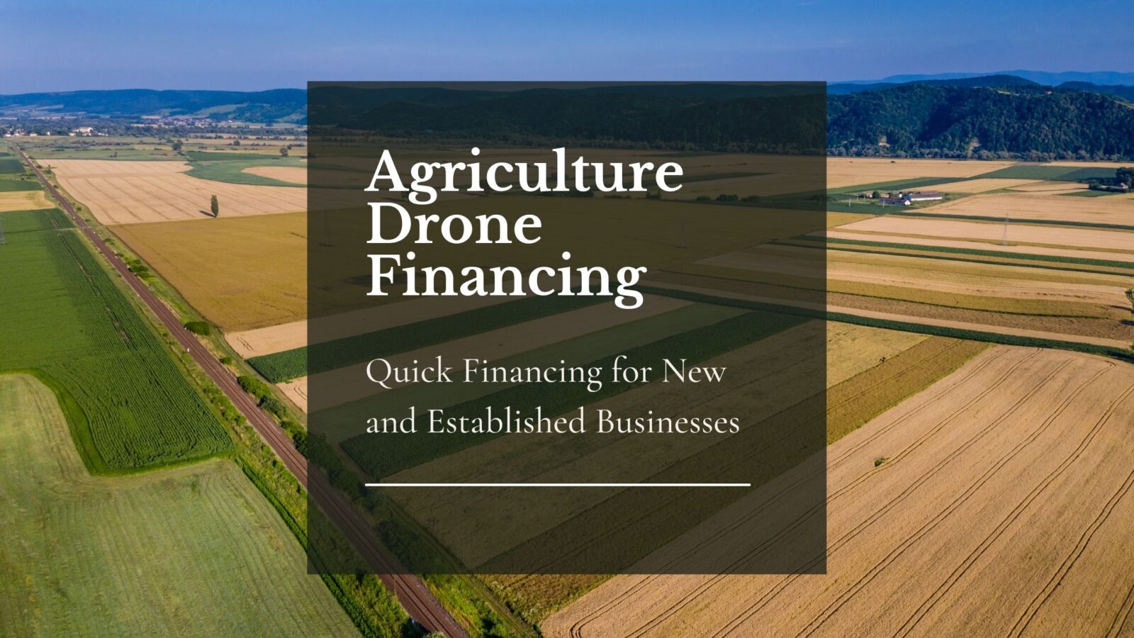 Agriculture Drone Financing
