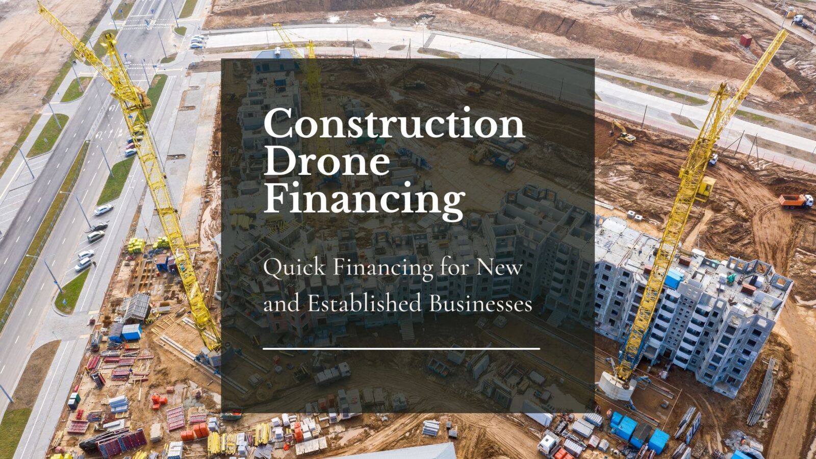 Construction Drone Financing
