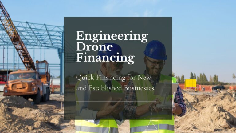 Engineering Drone Financing