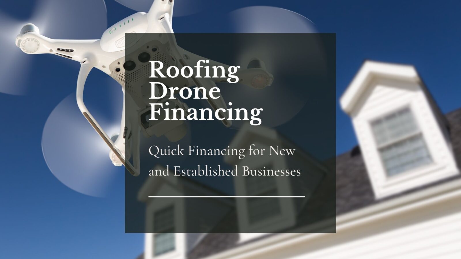 roofing drone financing