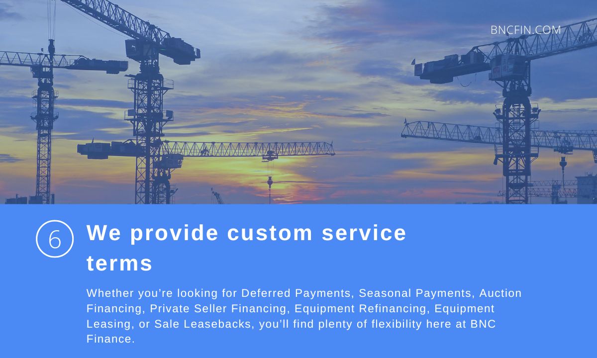 6. BNC offers custom service terms