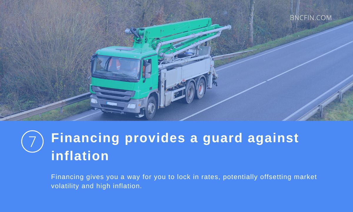 7. Financing provides a guard against inflatio