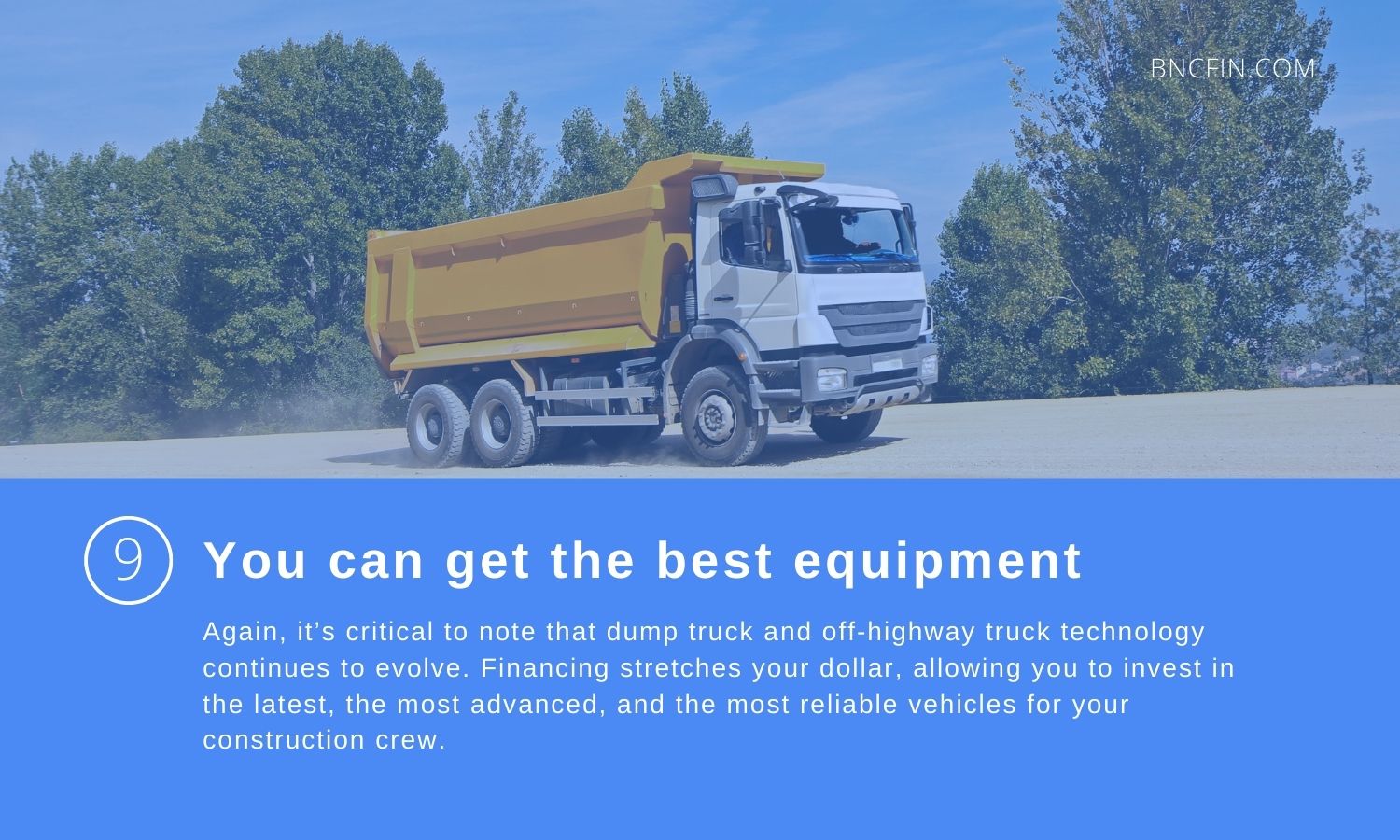 Dump Truck Financing lets you get best equipment