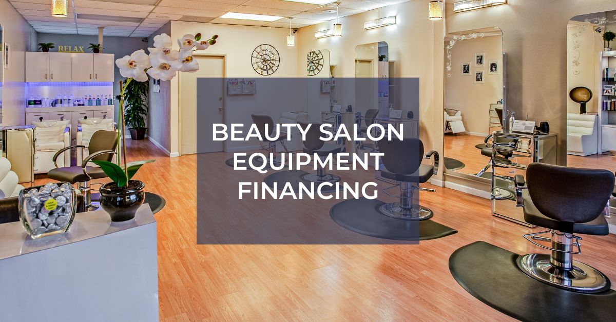 Beauty Salon Equipment Financing