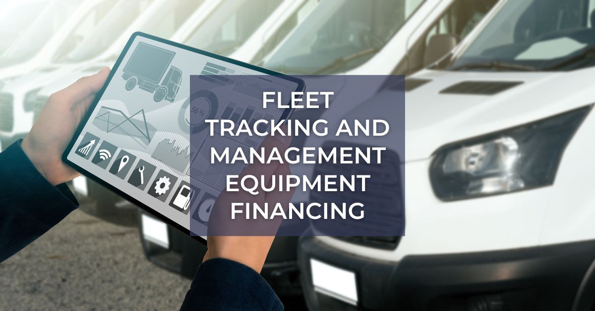 Fleet Tracking and Management Equipment Financing