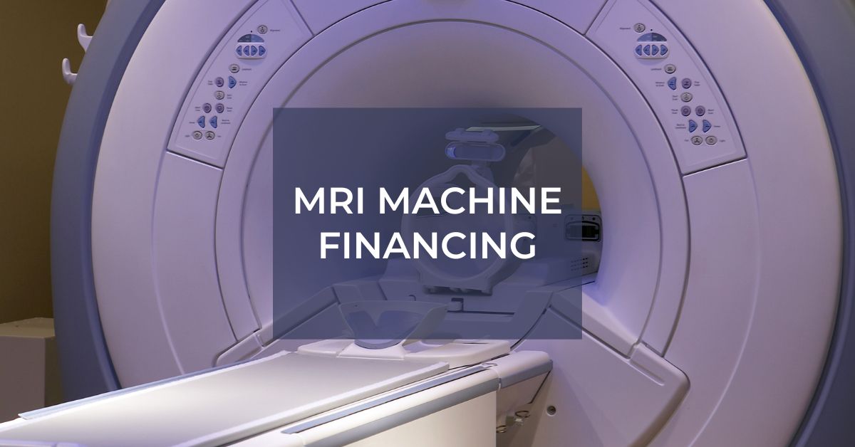 MRI Machine Financing