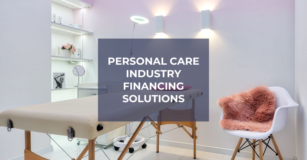 personal care industry financing solutions