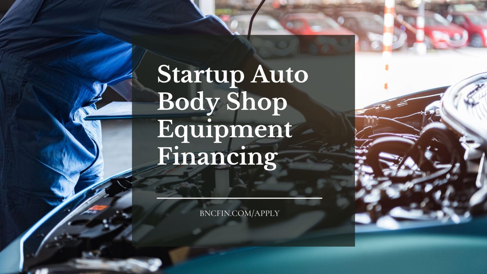 Auto Body Shop Equipment Financing