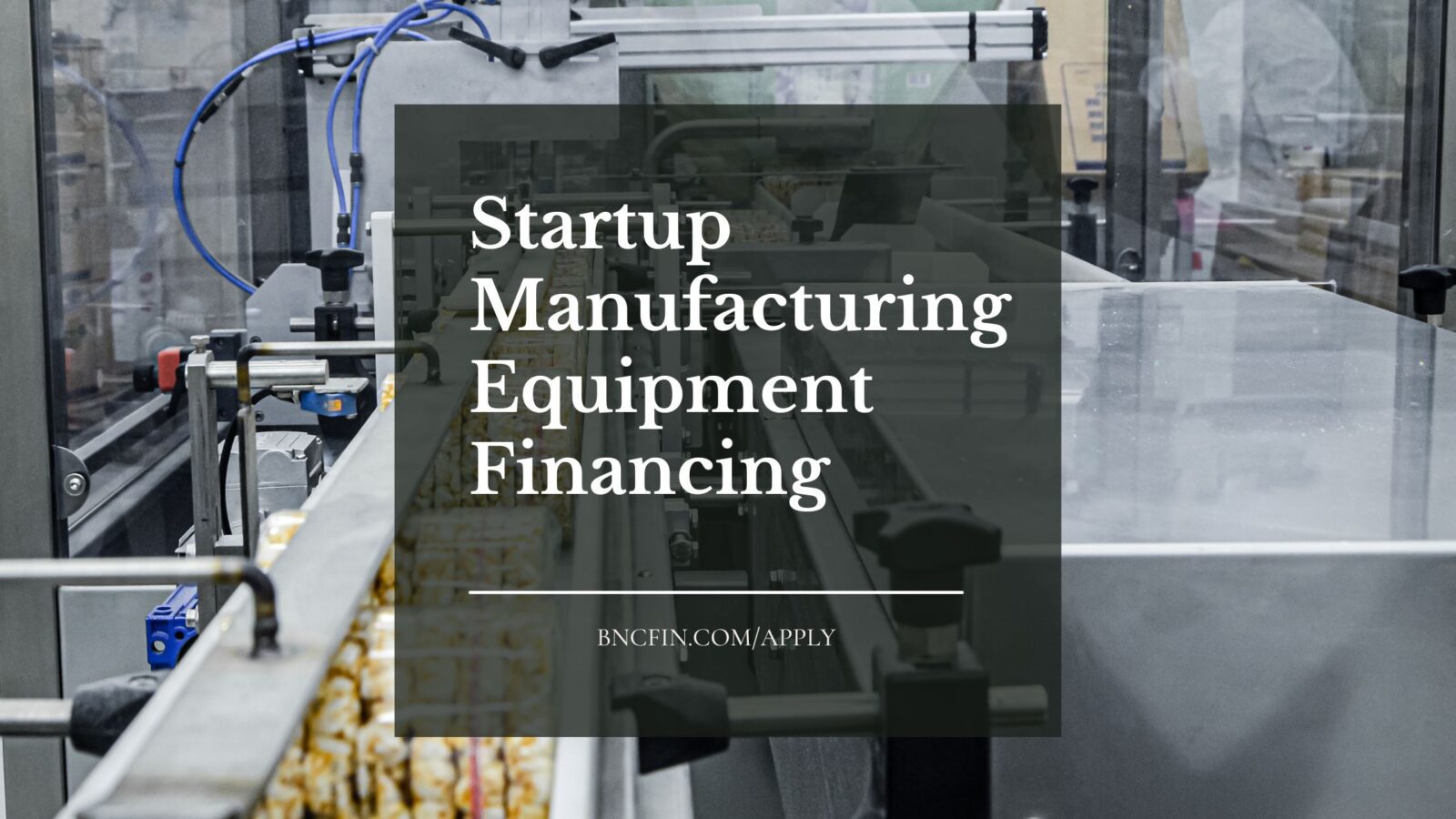 Manufacturing Equipment Financing