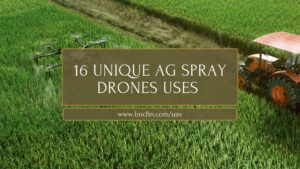 16 Unique Ag Spray Drone Uses